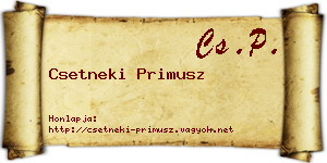 Csetneki Primusz névjegykártya
